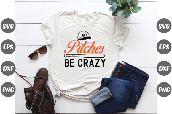 Baseball Design, Piches Be Crazy: Graphics & T-Shirt Designs