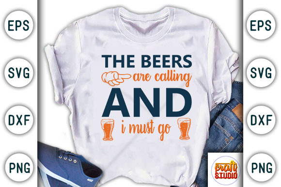 Beers Are Calling Graphics & T-Shirt Designs