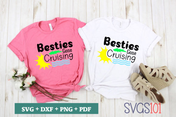 Besties Gone Cruising: T-Shirt Designs & Graphics