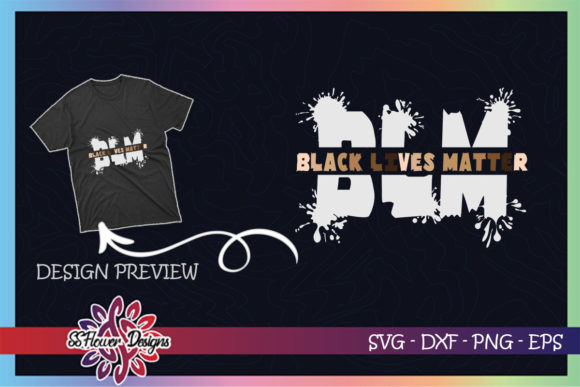 Black Lives Matter SVG Graphics for T-Shirt Designs