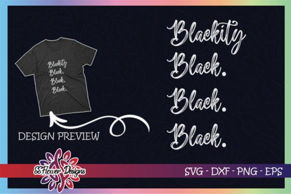 Blackity. Black. Black. Black Graphics & T-Shirt Designs