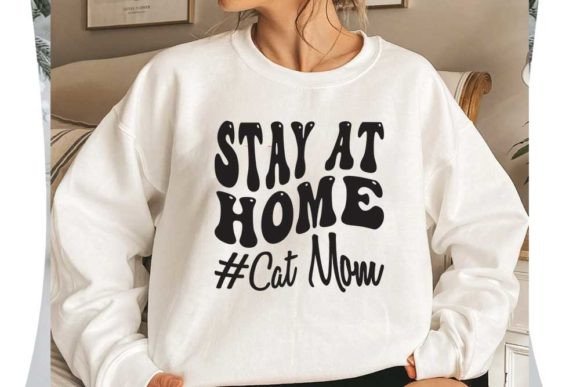 Cat Quote Design: Stay at Home Cat Mom Graphics & T-Shirt Designs