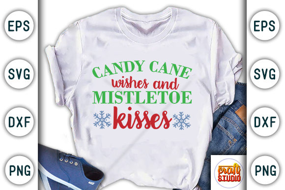 Christmas Quote Design: Candy Cane Wishes & Mistletoe Kisses Graphics