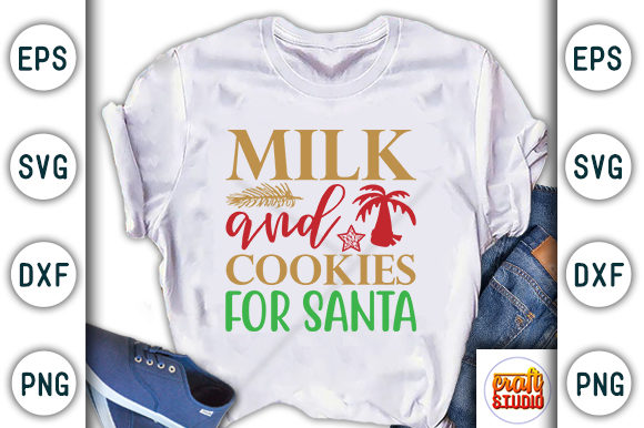 Christmas Quote Design, Milk and Cookies for Santa