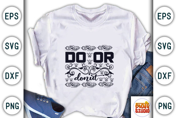 Do or Donut Quote