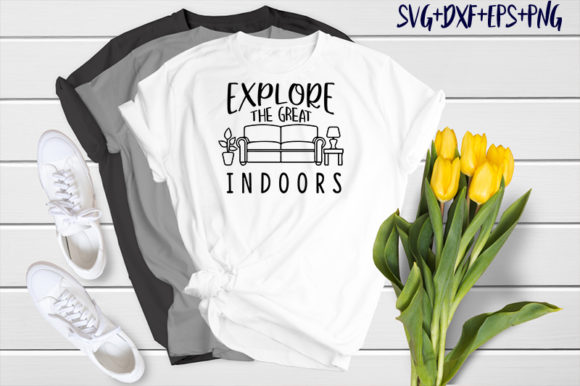 Explore the Great Indoors Graphics & T-Shirt Designs