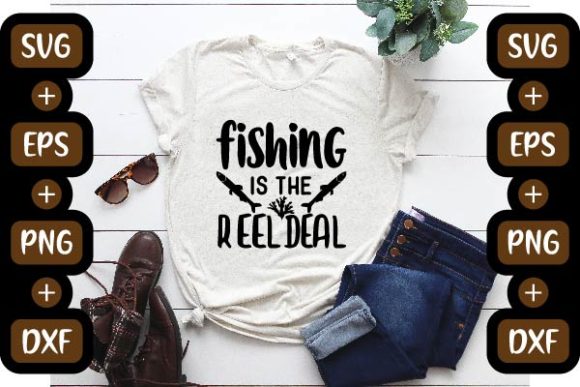 Fishing Design: “Fishing Is the Reel Deal” Graphics