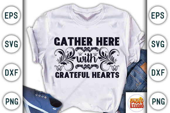Gather Here with Grateful Hearts Graphics