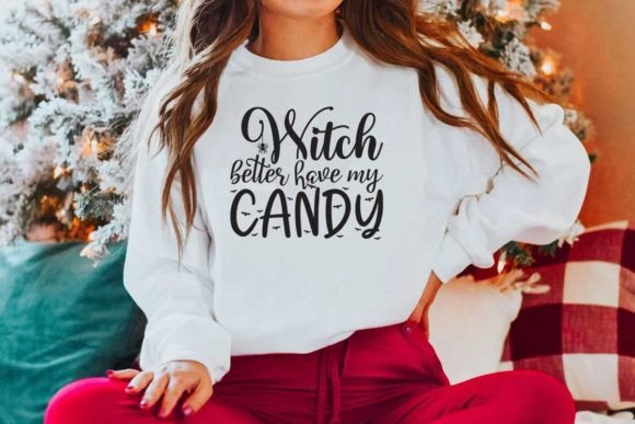 Halloween Quote Design: Witch Better Have My Candy Graphics