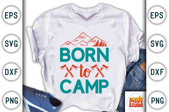 Hiking Quote Design, Born Camp Graphics