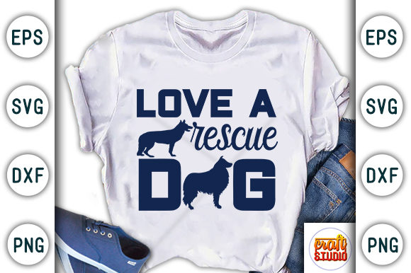 Love a Rescue Dog Graphics for T-Shirt Designs