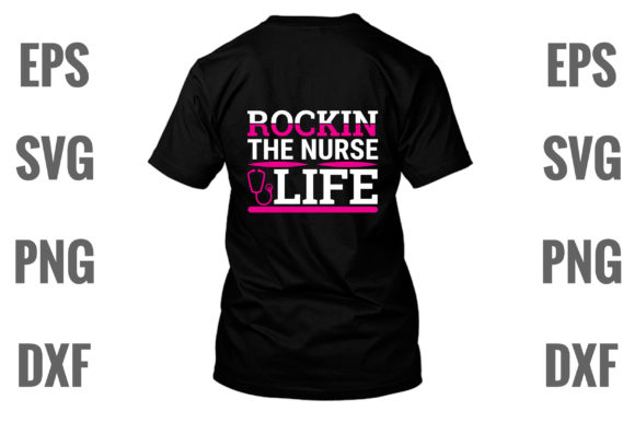 Rockin the Nurse Life Graphics & T-Shirt Designs