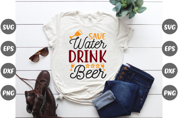Save Water Drink Beer Quotes Design