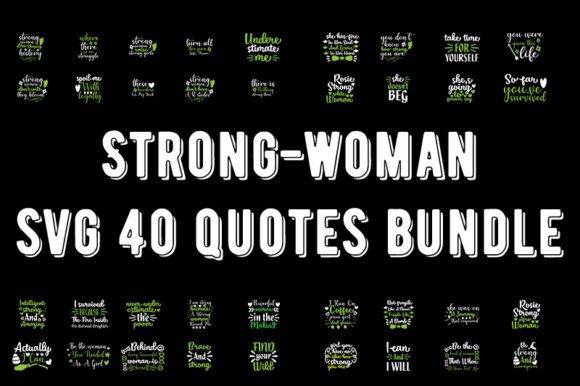 Strong-Woman 40 Quotes Bundle: Graphics for T-Shirt Designs