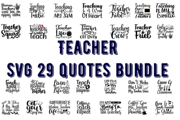 Teacher 29 Quotes Bundle: Graphics for T-Shirt Designs & Editorial Use