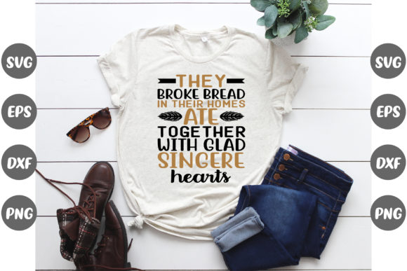 They Broke Bread in Their Homes Graphics